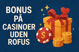 Casino uden for ROFUS Bonus - Oplev friheden i spillet